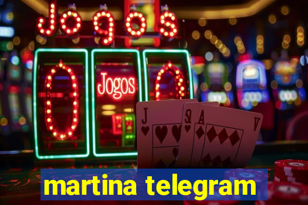 martina telegram